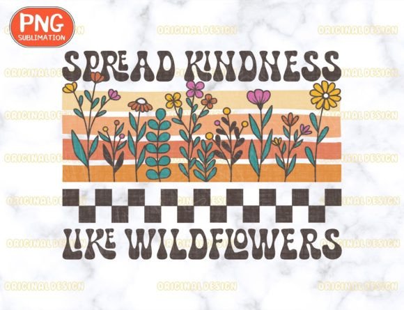 Download Spread Kindness Like Wildflowers Png - Flower Collection